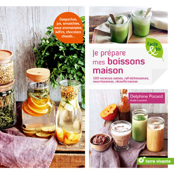 Je prépare mes boissons maison Je prépare mes boissons maison